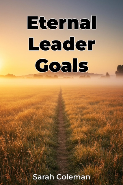Eternal Leader Goals