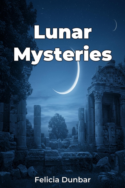 Lunar Mysteries