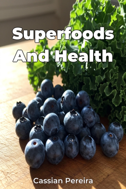 Superfoods And Health