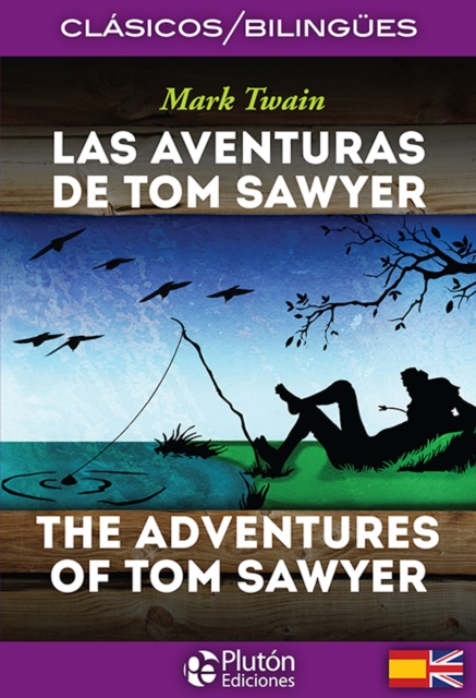 Las aventuras de Tom Sawyer – The adventures of Tom Sawyer