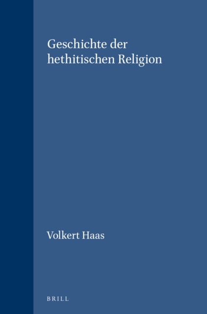 Geschichte der hethitischen Religion