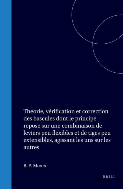 Theorie, verification et correction des bascules dont le principe repose sur une combinaison de leviers peu flexibles et de tiges peu extensibles, agissant les uns sur les autres