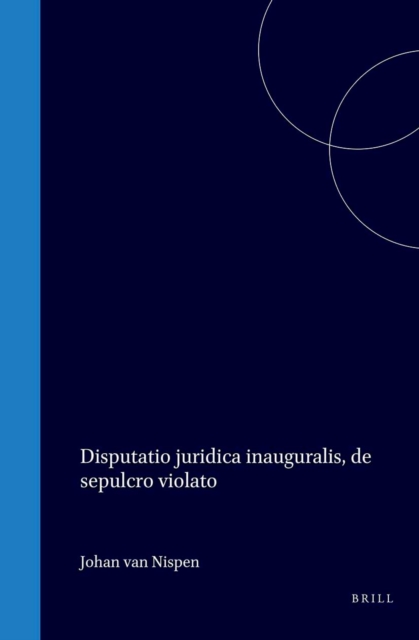 Disputatio juridica inauguralis, de sepulcro violato
