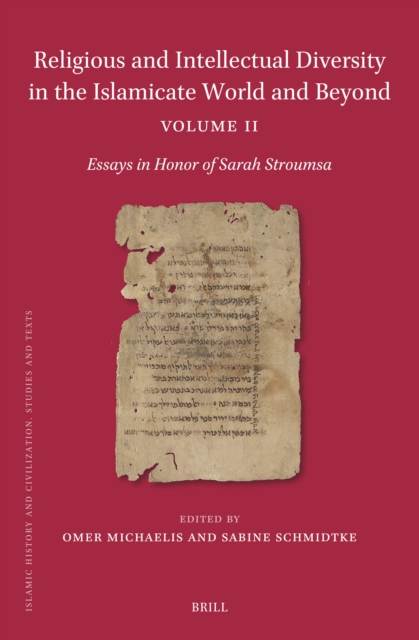 Religious and Intellectual Diversity in the Islamicate World and Beyond Volume II