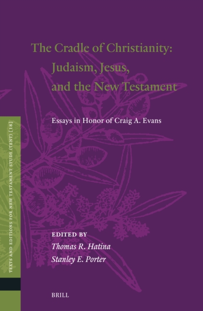 Cradle of Christianity: Judaism, Jesus, and the New Testament
