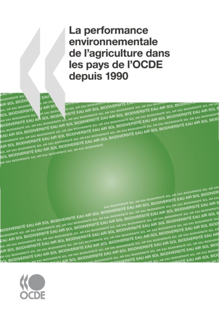 La performance environnementale de l'agriculture dans les pays de l'OCDE depuis 1990