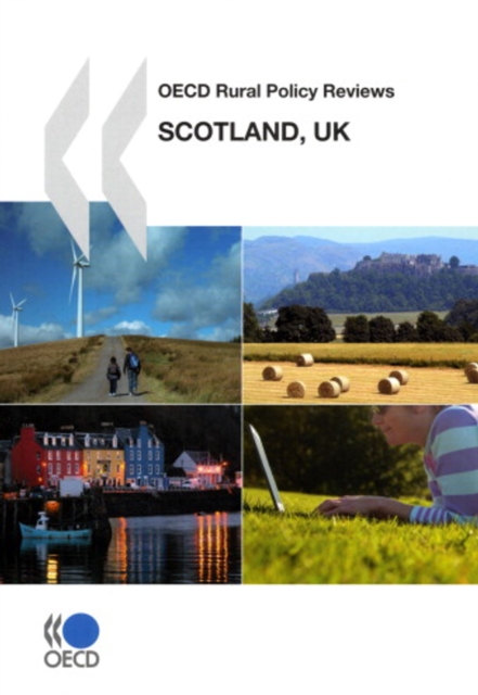 OECD Rural Policy Reviews: Scotland, UK 2008
