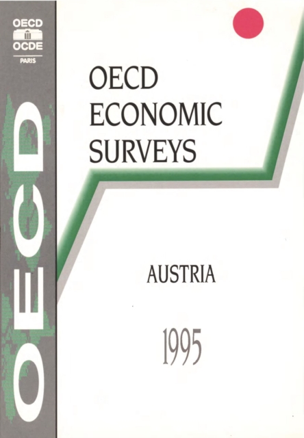 OECD Economic Surveys: Austria 1995