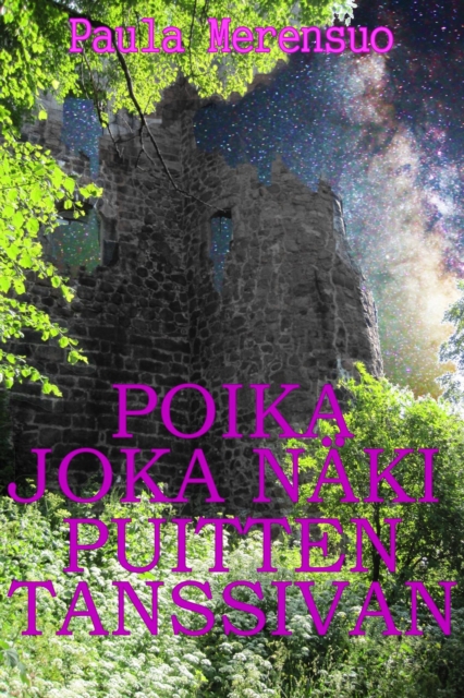Poika joka naki puitten tanssivan