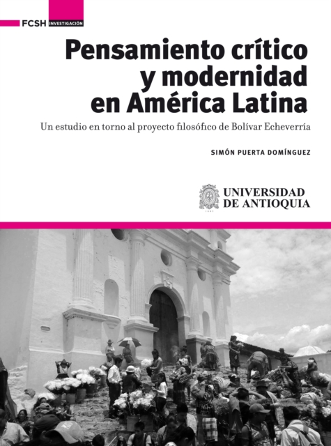 Pensamiento critico y modernidad en America Latina