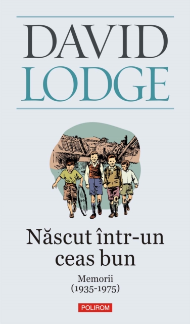 Născut într-un ceas bun. Memorii (1935-1975)