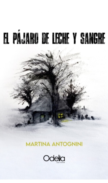 El pájaro de leche y sangre