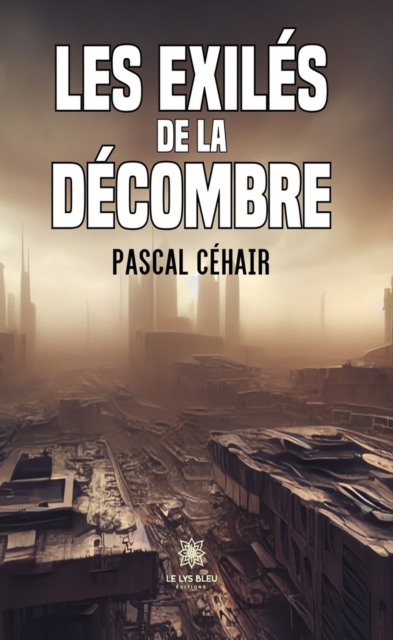 Les exiles de la decombre