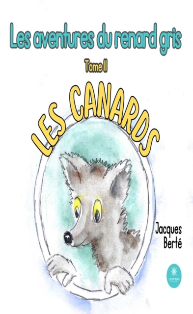 Les aventures du renard gris - Tome 2