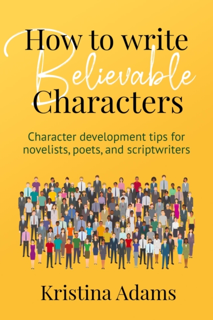 How to Write Believable Characters