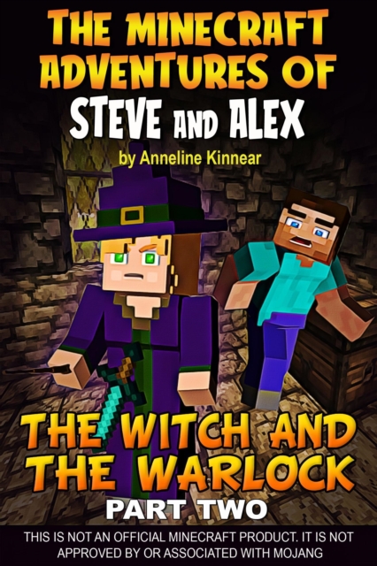 Minecraft Adventures of Steve and Alex - The Witch & the Warlock - Part Two