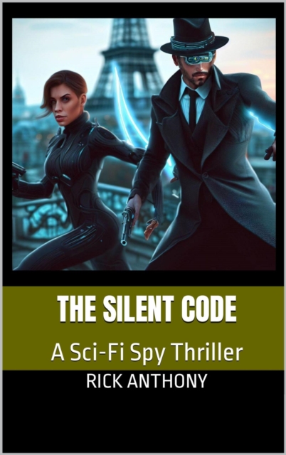 Silent Code: A Sci-Fi Spy Thriller