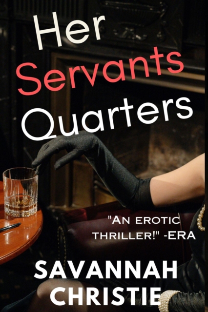 Her Servants Quarters