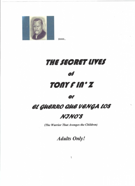 Secret Lives of Tony F in'Z