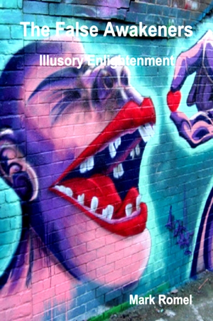 False Awakeners: Illusory Enlightenment