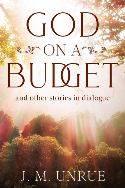 God on a Budget and other stories in dialogue