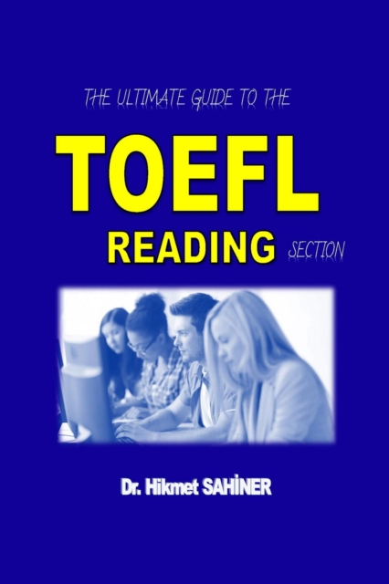 Ultimate Guide to the TOEFL Reading Section