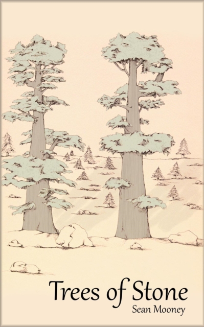 Trees of Stone