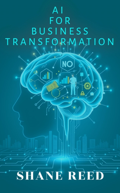 AI for Business Transformation