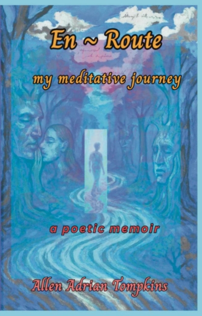 En Route  My Meditative Journey