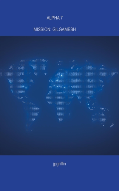 Alpha 7 Mission: Gilgamesh