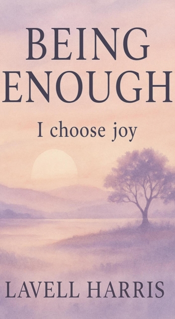 Being Enough