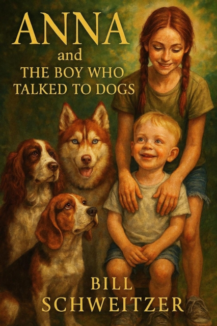 Anna and The Boy Who Talked to Dogs