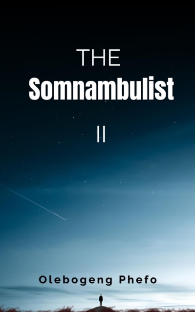 Somnambulist II