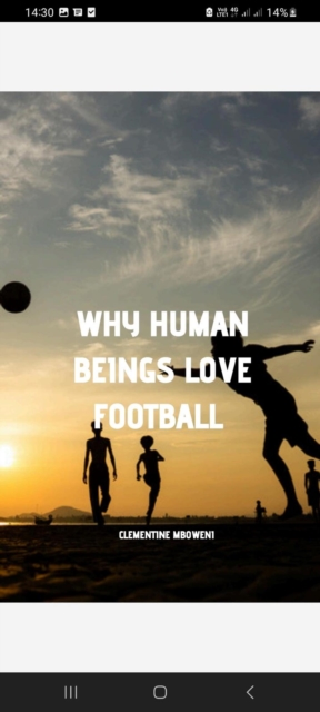 Why Human Beings Love Football