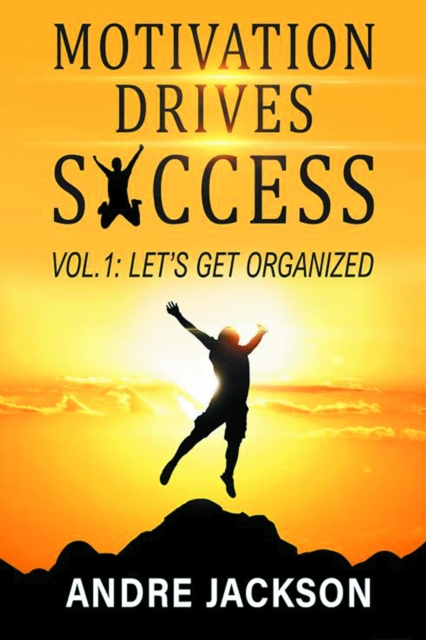 MOTIVATION DRIVES SUCCESS