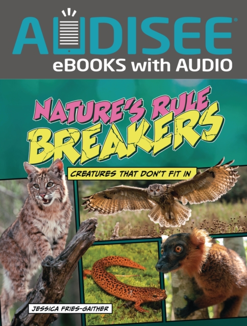 Nature's Rule Breakers