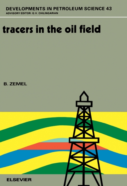 Tracers in the Oil Field