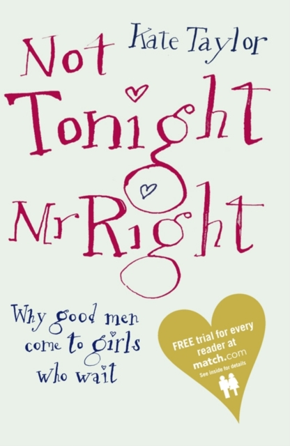 Not Tonight Mr Right