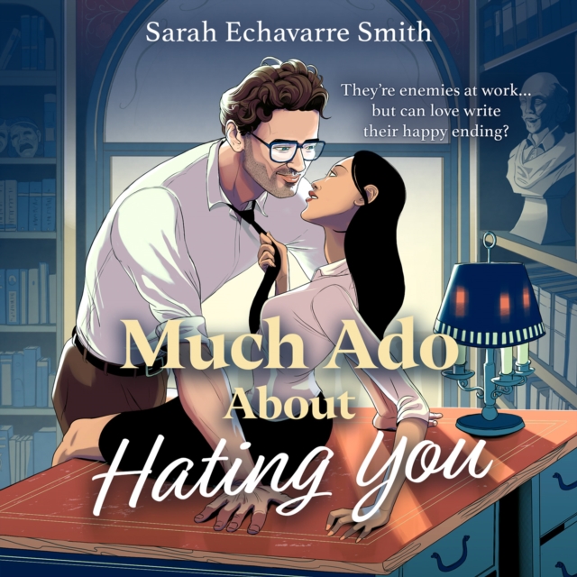 Much Ado About Hating You