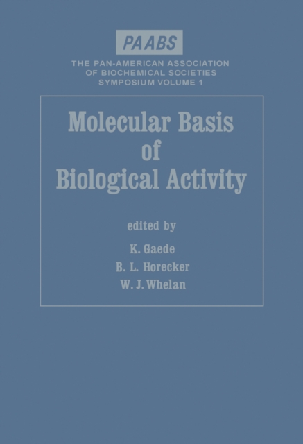 Molecular Basis of Biological Activity