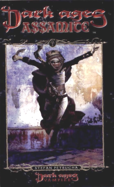 Dark Ages Assamite: Book 2 of the Dark Ages Clan Novel Saga