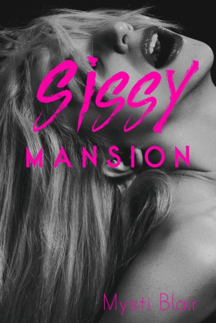 Sissy Mansion