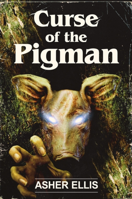 Curse of the Pigman