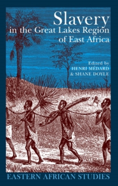 Slavery in the Great Lakes Region of East Africa