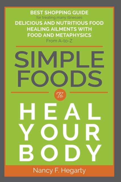 Simple Foods To Heal Your Body