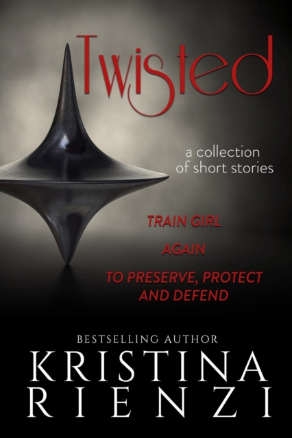 Twisted: A Collection of Short Stories