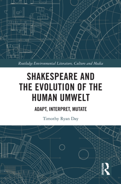 Shakespeare and the Evolution of the Human Umwelt