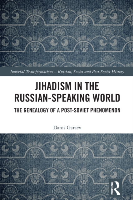 Jihadism in the Russian-Speaking World