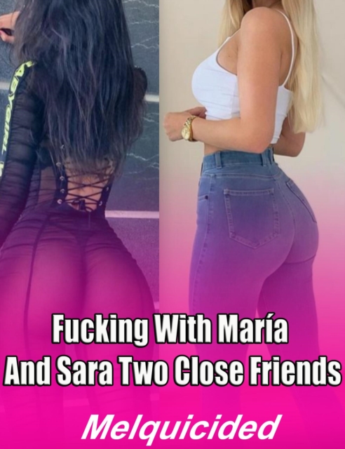 Fucking with Maria and Sara Two Close Friends