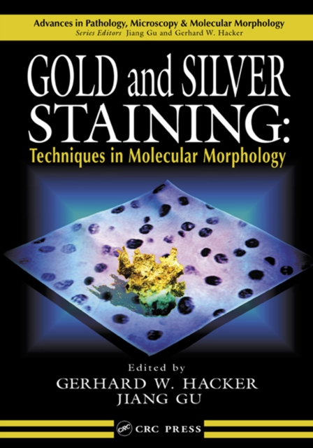 Gold and Silver Staining